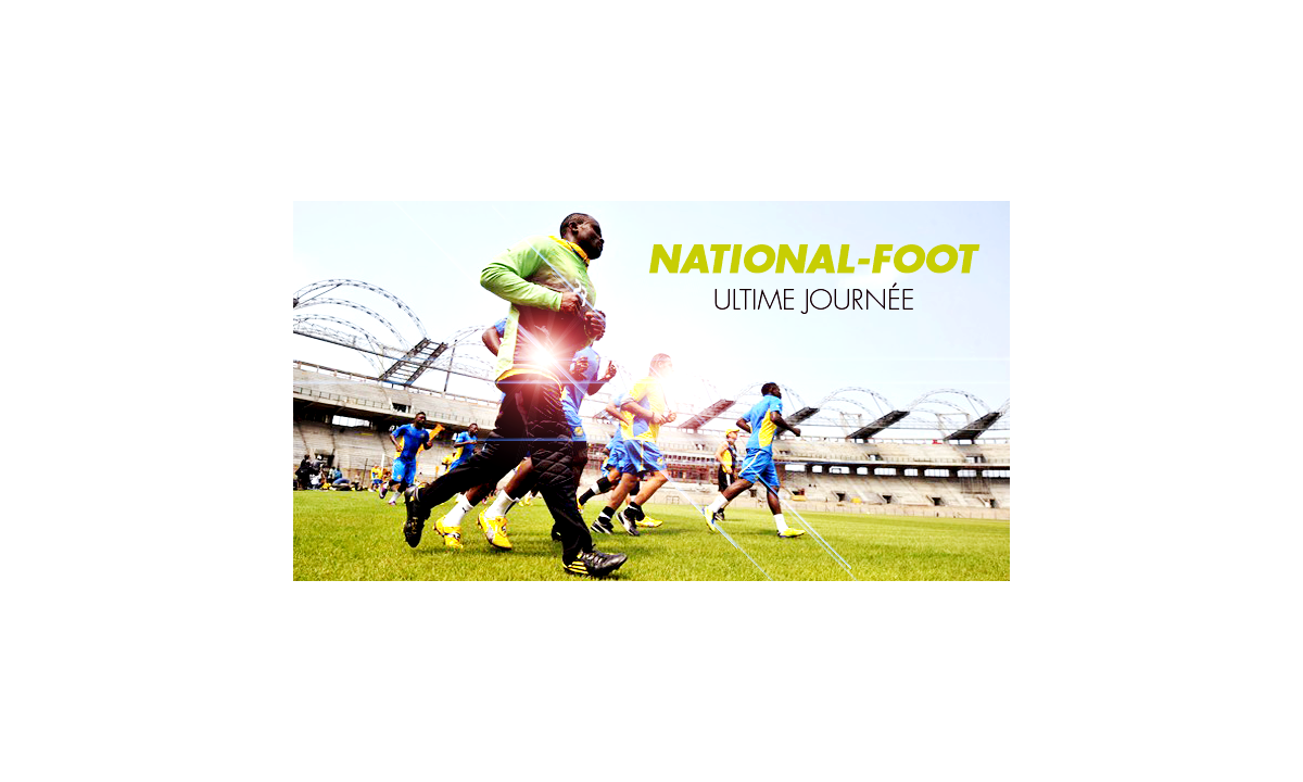 L'ultime week-end en perspective du National-Foot !