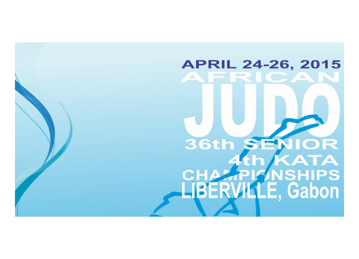 30 pays attendus à la 36e édition du championnat d'Afrique de Judo senior à Libreville