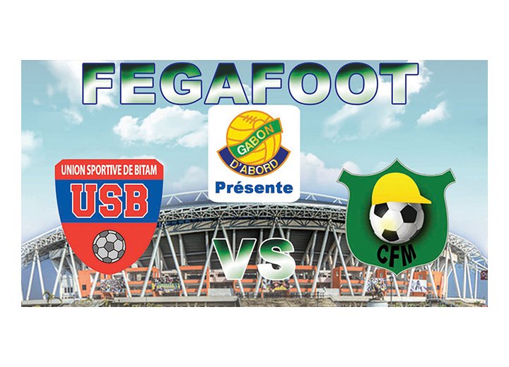US Bitam vs CF Mounana au menu de la Super Coupe du Gabon ce dimanche !