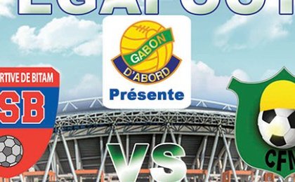 US Bitam vs CF Mounana au menu de la Super Coupe du Gabon ce dimanche !